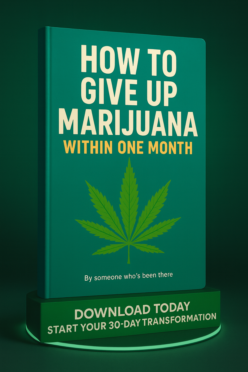 How To Give Up Marijuana Within One Month